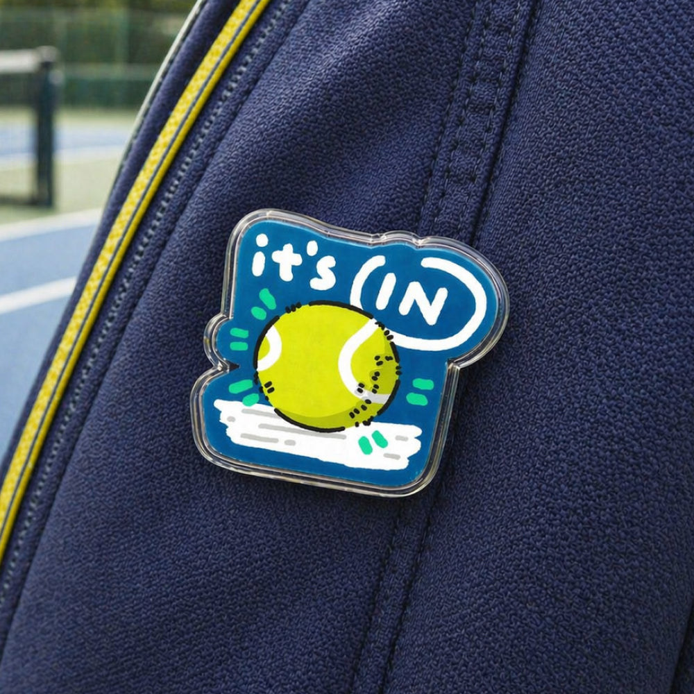 "It's in" - Double Acrylic Pin